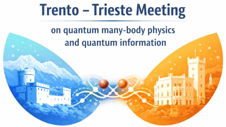 Trento–Trieste Meeting on Quantum Many-Body Physics and Quantum Information